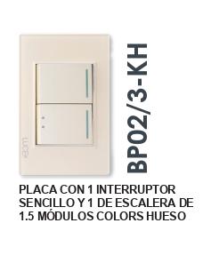 BP02/3-KH PLACA  CON 1 INTERRUPTOR SENCILLO Y 1 DE ESCALERA DE 1.5 MÓDULOS COLORS HUESO MATE
